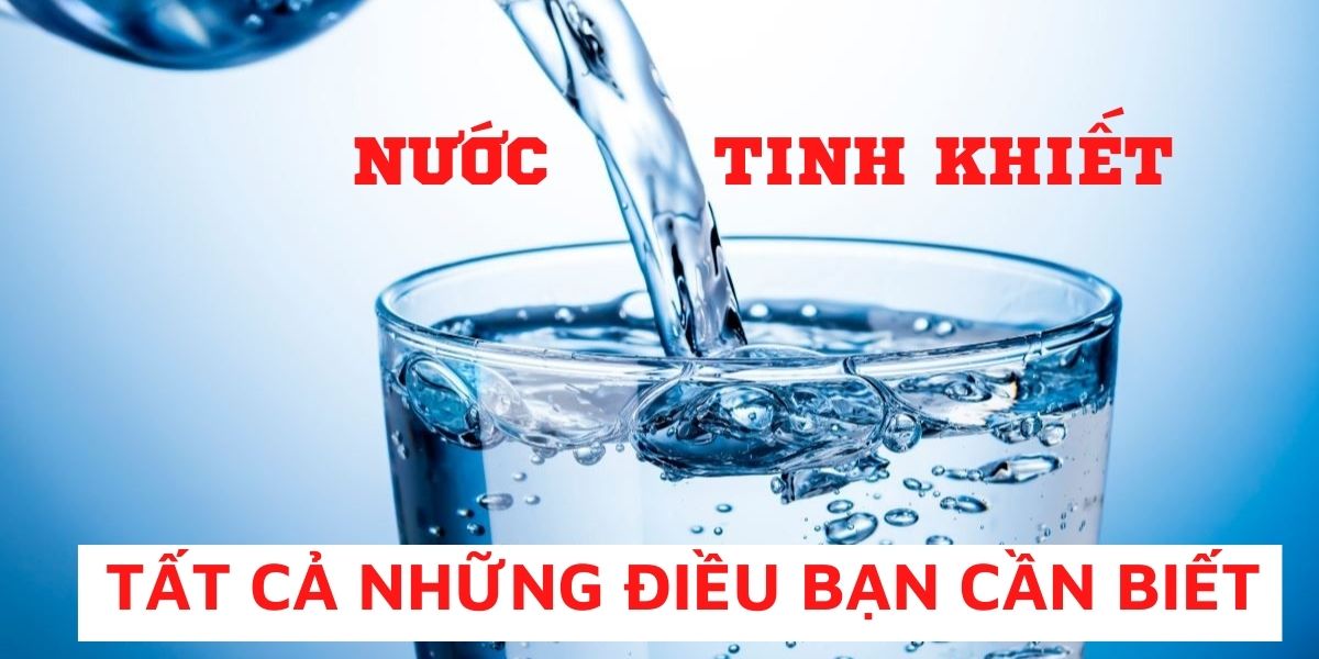 thông tin nước tinh khiết